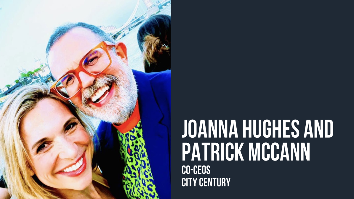 Pictured are co-CEOs of City Century Joanna Hughes and Patrick McCann. The image shows a headshot of the pair, with their names name and job title displayed on a slate grey background to the right.