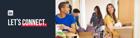 Young adults moving into a new home, smiling and carrying boxes and items. On the left side of the image, there is a slate grey background with the LinkedIn logo and the text 'LET'S CONNECT.' in bold white and red letters.